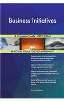 Business Initiatives A Complete Guide - 2019 Edition