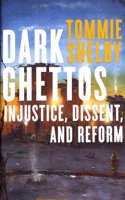Dark Ghettos
