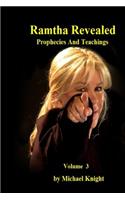Ramtha Revealed Vol 3
