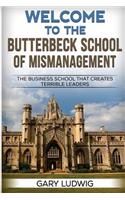 Welcome to the Butterbeck School of Mismanagement