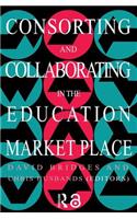 Consorting And Collaborating In The Education Market Place