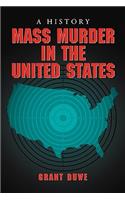 Mass Murder in the United States