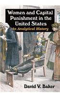 Women and Capital Punishment in the United States