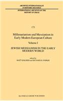 Millenarianism and Messianism in Early Modern European Culture