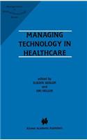 Managing Technology in Healthcare