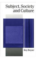 Subject, Society and Culture