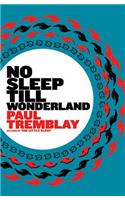 No Sleep Till Wonderland