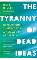 Tyranny of Dead Ideas