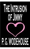 The Intrusion of Jimmy by P. G. Wodehouse, Fiction, Literary