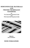 Semiconductor Materials and Process Technology Handbook