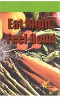 Eat Right, Feel Good