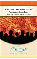 Next Generation of Pastoral Leaders