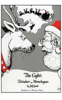 The Eight: Reindeer Monologues