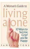 A Woman's Guide to Living Alone