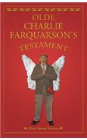 Olde Charlie Farquharson's Testament