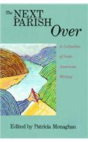 Next Parish Over: A Collection of Irish-American Writing