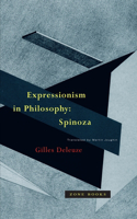 Expressionism in Philosophy: Spinoza(Zone Books)