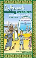 Go Berserk Making Websites with HTML and CSS