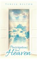 Prescriptions from Heaven