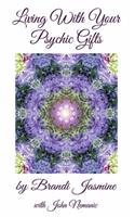 Living With Your Psychic Gifts