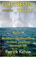 Cliff Preston Channels The Echo Book 1