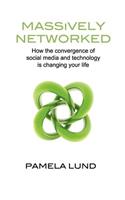 Massively Networked