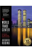 The World Trade Center (Classics of American Architecture)