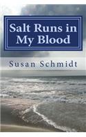 Salt Runs in My Blood