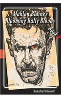 Mahlon Blaine's Blooming Bally Bloody Book