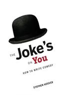 Joke's On You