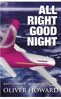 All Right Good Night