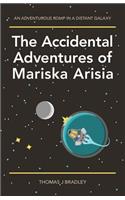 Accidental Adventures of Mariska Arisia