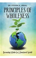 Principles of Wholeness