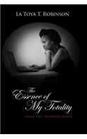 The Essence of My Totality: Volume Two - The Writer's Edition(2 The Essence of My Totality)