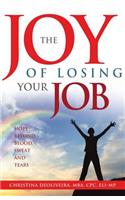 The JOY of Losing Your JoB