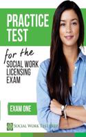 Practice Test for the Social Work Licensing Exam: Exam One
