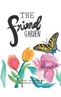 Friend Garden