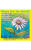 Where Are You Bound?