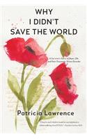 Why I Didn't Save the World