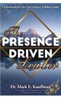 Presence Driven Leader