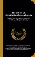 The Debate On Constitutional Amendments