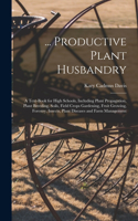 ... Productive Plant Husbandry