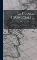 France Équinoxiale ...