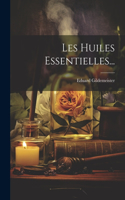 Les Huiles Essentielles...