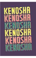 Kenosha Notebook: Lined Notebook - Vintage Typography of Kenosha City - Great For Writing Notes From Your Travels or as a Gift for Someone Who Loves or Lives in Kenos