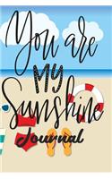 You are My Sunshine Journal