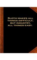 Ben Franklin Quote Sloth Difficulty Industry Easy Vintage Style School Composition Book