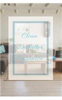 Clean Declutter Organize