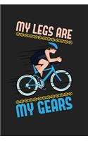 My Legs Are My Gears
