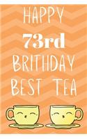 Happy 73rd Birthday Best Tea